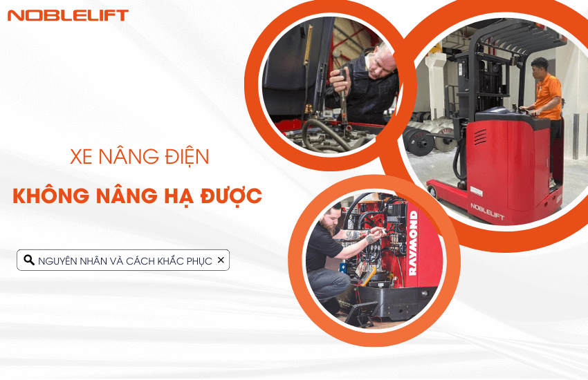 xe nang dien khong nang ha duoc