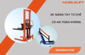 xe nang tay tu che co an toan khong