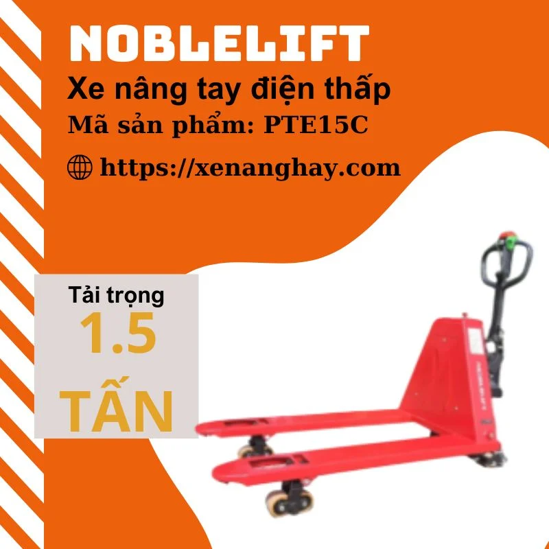 xe-nang-tay-dien-thap-1-5-tan-noblelift-pte15c