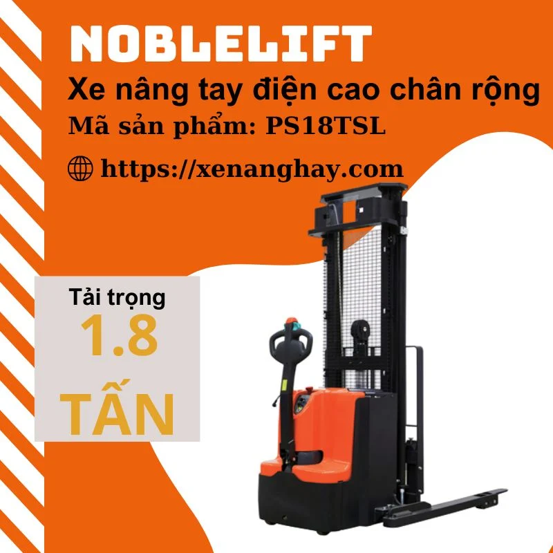 xe-nang-tay-dien-cao-1-8-tan-noblelift-ps18tsl