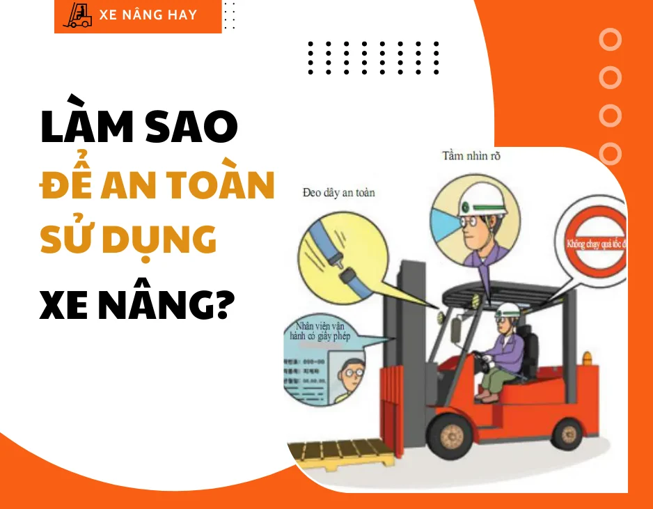 10 câu hỏi về xe nâng khách hàng thường thắc mắc?