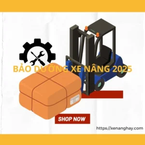xe-nang-hay-bao-duong-xe-nang-2025