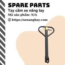 xe-nang-hay-tay-cam-xe-nang-tay