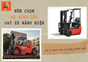 nen chọn xe nang dau hay xe nang dien