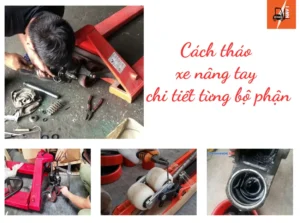 cach thao xe nang tay