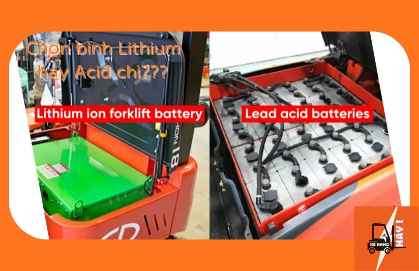 so-sanh-binh-dien-lithium-va-binh-dien-axit-chi-cho-xe-nang