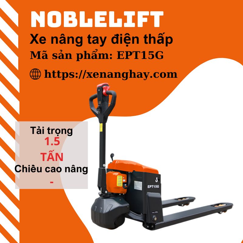 xe-nang-tay-dien-1-5-tan-ept15g-noblelift